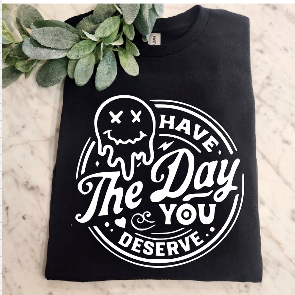 Retro shirt have the day you deserve popular pink cute sarcasm